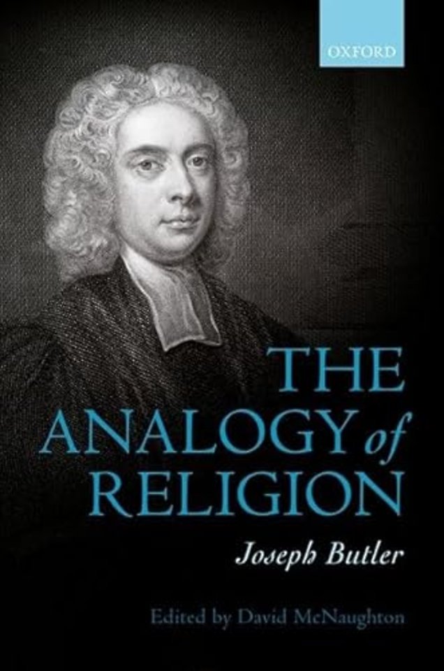 Joseph Butler: The Analogy of Religion