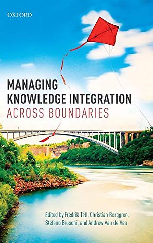 Managing Knowledge Integration Across Boundaries