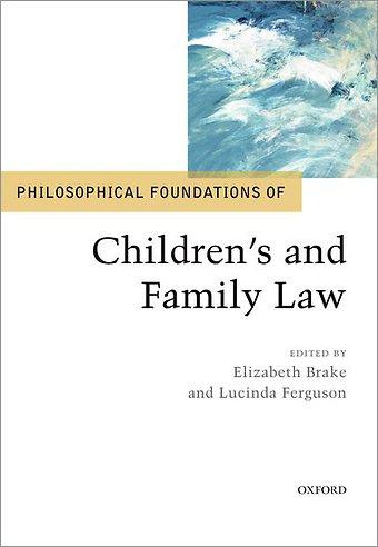 Philosophical Foundations of Children's and Family Law