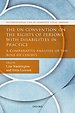 UN Convention on the Rights of Persons with Disabilities in Practice UN Convention on the Rights of Persons with Disabilities in Practice