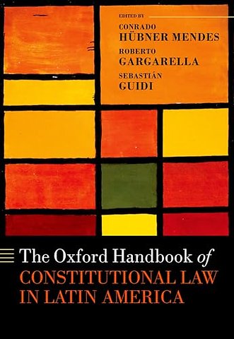 The Oxford Handbook of Constitutional Law in Latin America