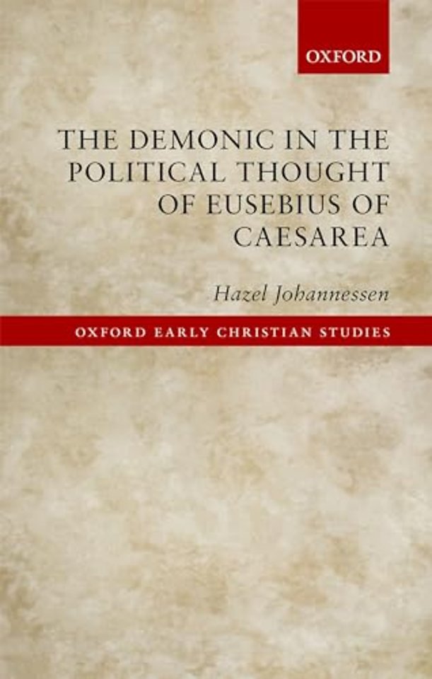 The Demonic in the Political Thought of Eusebius of Caesarea
