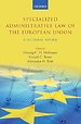Specialized Administrative Law of the European Union