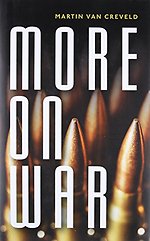 More on War