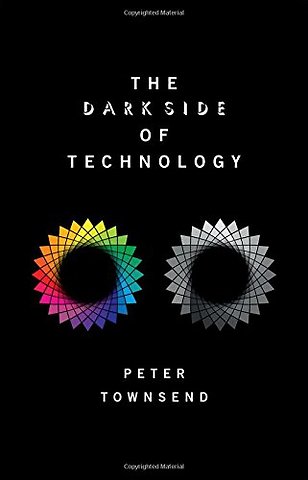 The Dark Side of Technology