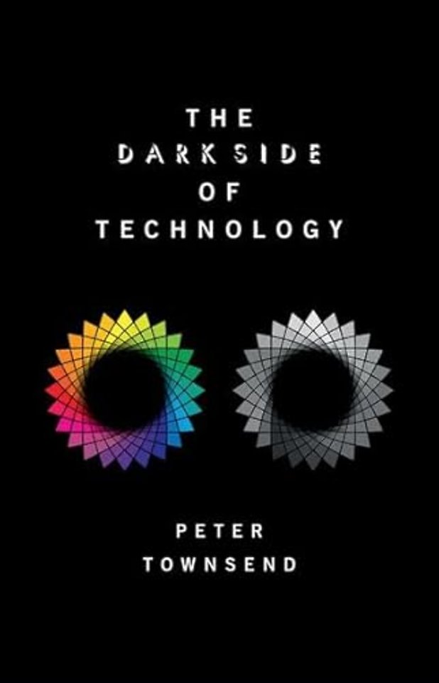 The Dark Side of Technology