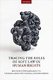 Tracing the Roles of Soft Law in Human Rights Tracing the Roles of Soft Law in Human Rights