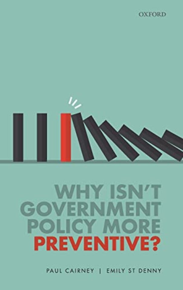 Why Isn't Government Policy More Preventive?