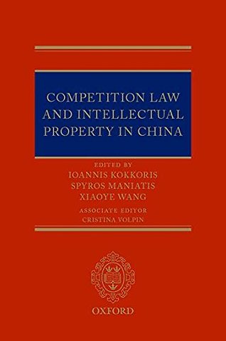 Competition Law and Intellectual Property in China