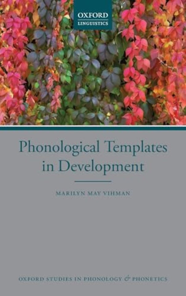 Phonological Templates in Development