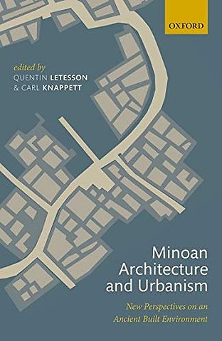 Minoan Architecture and Urbanism