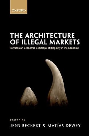 The Architecture of Illegal Markets