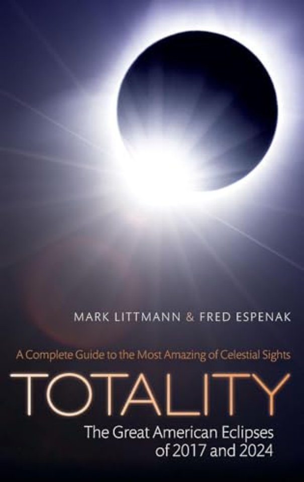 Totality -- The Great American Eclipses of 2017 and 2024