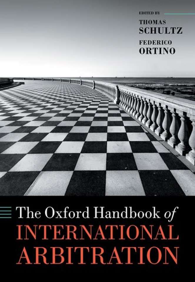 The Oxford Handbook of International Arbitration The Oxford Handbook of International Arbitration