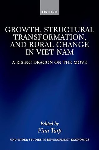 Growth, Structural Transformation, and Rural Change in Viet Nam