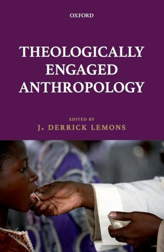 Theologically Engaged Anthropology