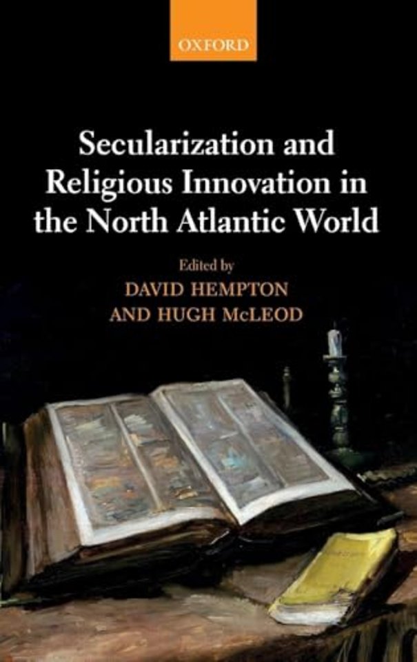 Secularization and Religious Innovation in the North Atlantic World