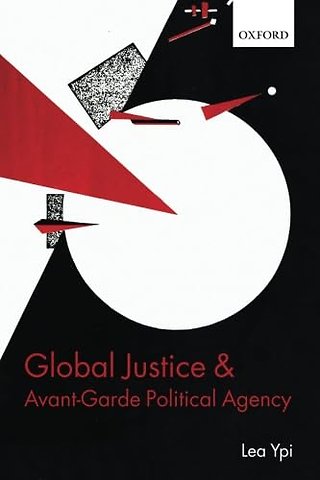 Global Justice and Avant-Garde Political Agency
