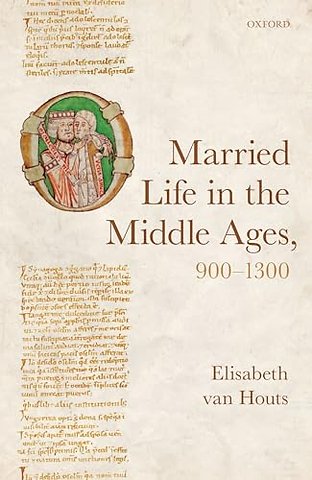 Married Life in the Middle Ages, 900-1300
