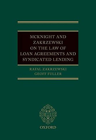 McKnight and Zakrzewski on The Law of Loan Agreements and Syndicated Lending