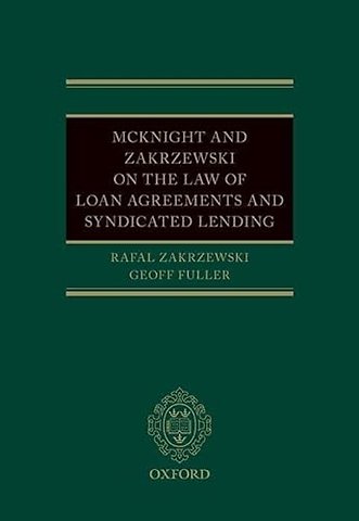 McKnight and Zakrzewski on The Law of Loan Agreements and Syndicated Lending