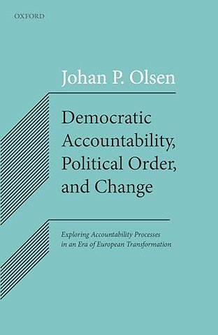 Democratic Accountability, Political Order, and Change
