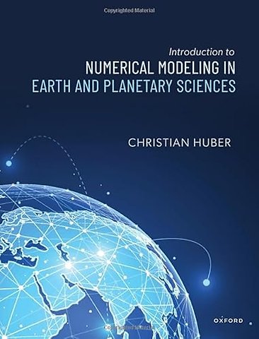 Introduction to Numerical Modeling in the Earth and Planetary Sciences