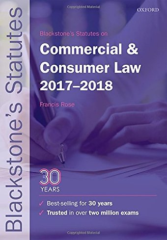 Blackstone's Statutes on Commercial & Consumer Law 2017-2018