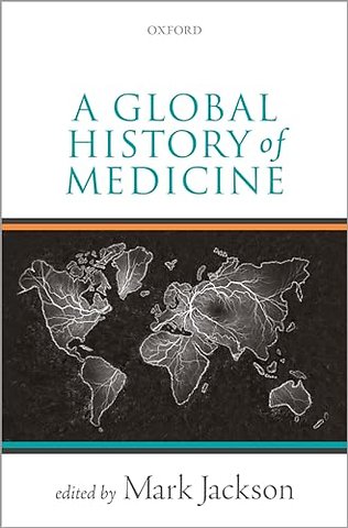 A Global History of Medicine