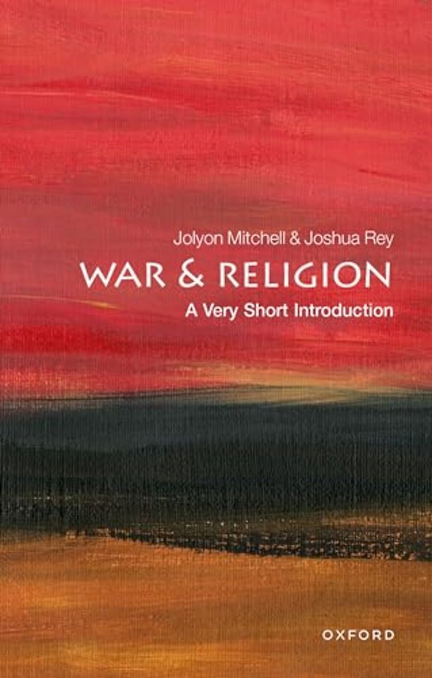 War and Religion: A Very Short Introduction