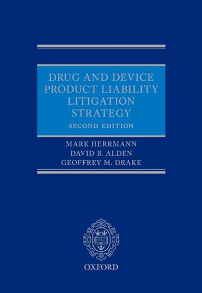 Drug and Device Product Liability Litigation Strategy