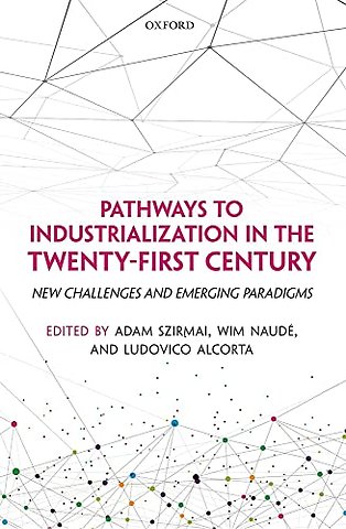Pathways to Industrialization in the Twenty-First Century