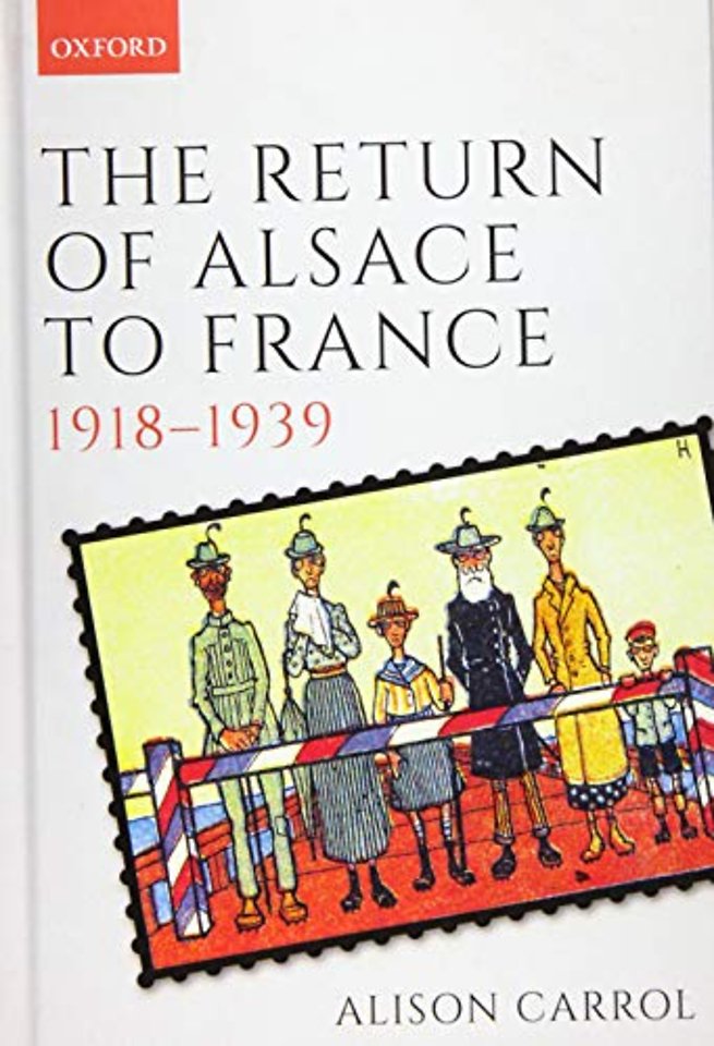 The Return of Alsace to France, 1918-1939