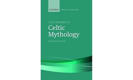 A Dictionary of Celtic Mythology