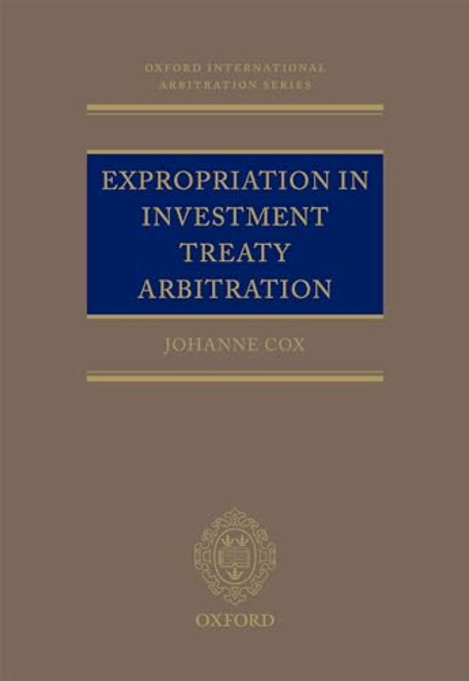 Expropriation in Investment Treaty Arbitration