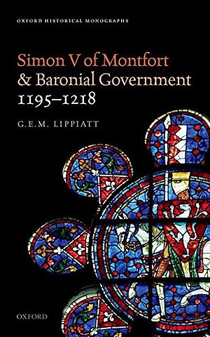 Simon V of Montfort and Baronial Government, 1195-1218