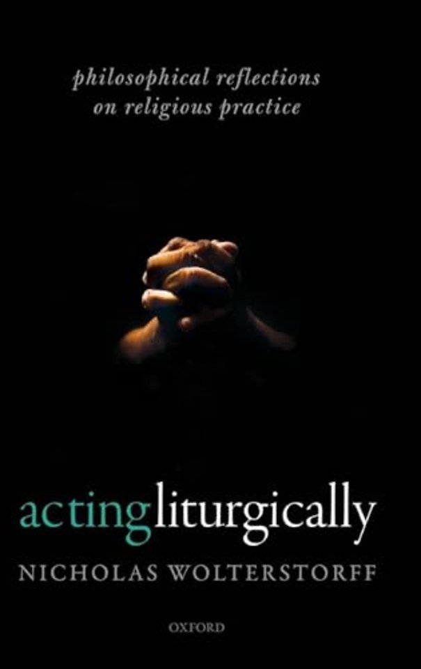 Acting Liturgically