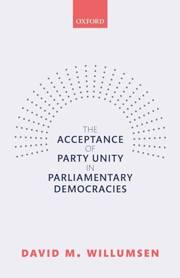 The Acceptance of Party Unity in Parliamentary Democracies
