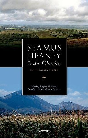 Seamus Heaney and the Classics