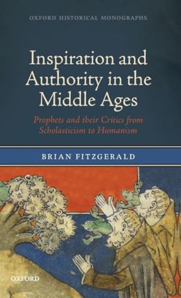 Inspiration and Authority in the Middle Ages