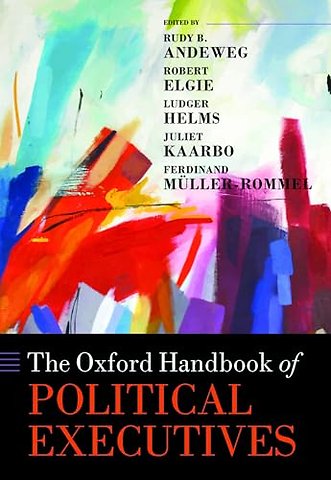 The Oxford Handbook of Political Executives