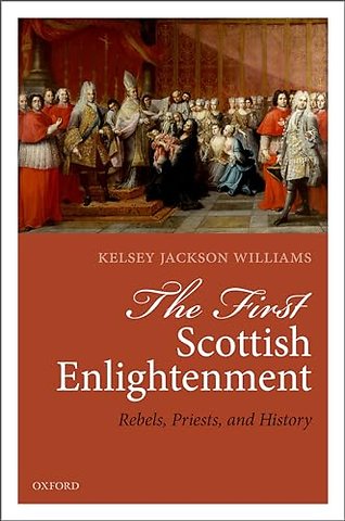 The First Scottish Enlightenment