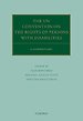The UN Convention on the Rights of Persons with Disabilities The UN Convention on the Rights of Persons with Disabilities