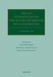 The UN Convention on the Rights of Persons with Disabilities The UN Convention on the Rights of Persons with Disabilities