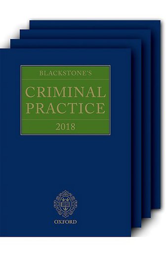 Blackstone's Criminal Practice 2018 (Book and Supplements)