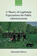 Theory of Legitimate Expectations for Public Administration