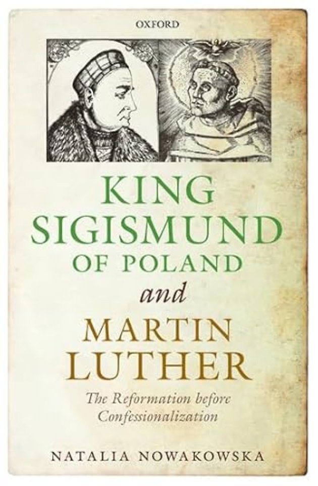 King Sigismund of Poland and Martin Luther