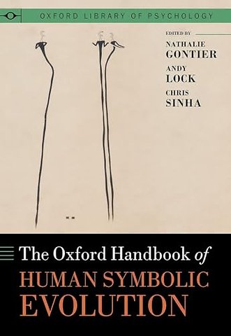 The Oxford Handbook of Human Symbolic Evolution