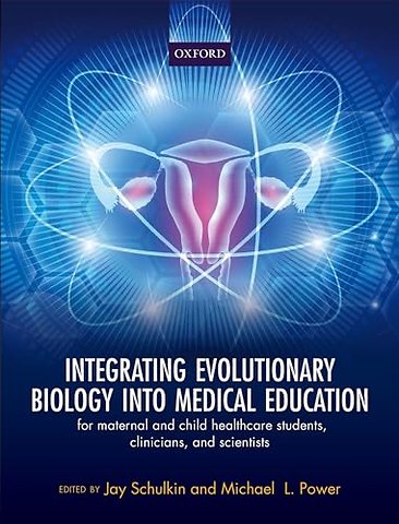 Integrating Evolutionary Biology into Medical Education