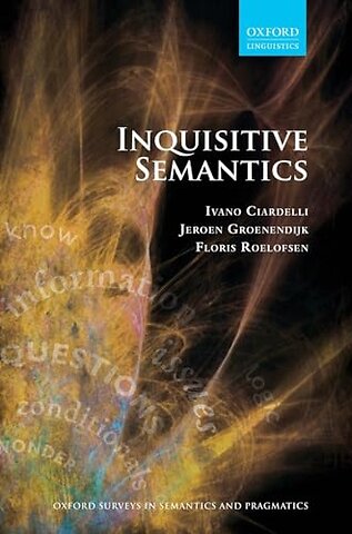 Inquisitive Semantics